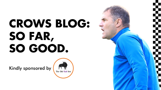 CROWS BLOG: So far, so good.