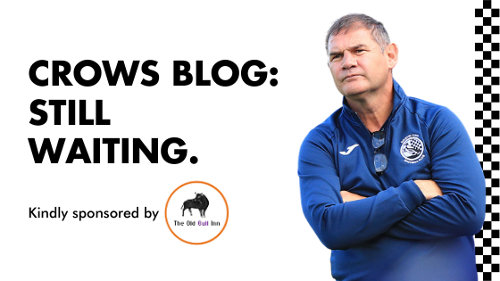 CROWS BLOG: Still Waiting