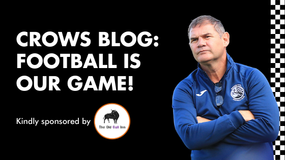 CROWS BLOG: FOOTBALL IS OUR GAME!