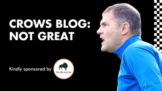 CROWS BLOG: NOT GREAT