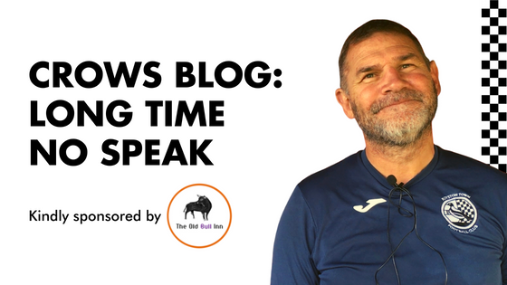 CROWS BLOG: LONG TIME NO SPEAK