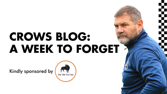 CROWS BLOG: A WEEK TO FORGET