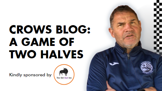 CROWS BLOG: A GAME OF TWO HALVES