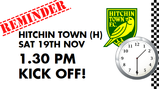REMINDER: HITCHIN TOWN (H) – 1.30PM KICK OFF