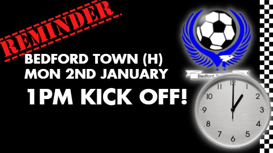 REMINDER: BEDFORD TOWN (H) – 1PM KICK OFF