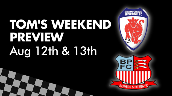 TOM’S WEEKEND PREVIEW – August 12th & 13th