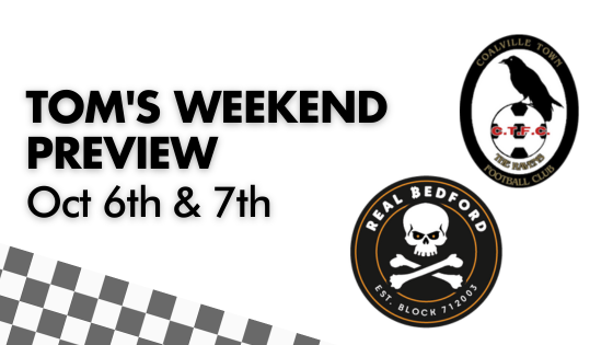 TOM’S WEEKEND PREVIEW – Oct 7 & 8th