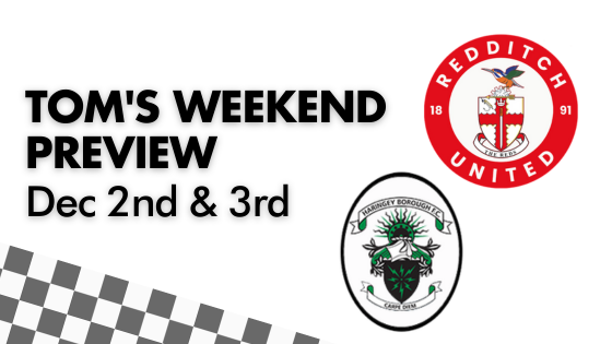 TOM’S WEEKEND PREVIEW – Dec 2nd & 3rd