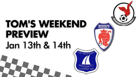 TOM’S WEEKEND PREVIEW – JAN 13th & 14th