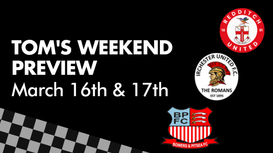 TOM’S WEEKEND PREVIEW – March 16th & 17th