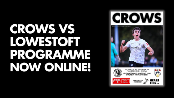 CROWS vs LOWESTOFT PROGRAMME NOW ONLINE!