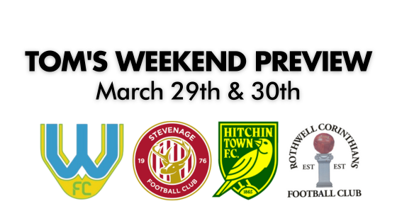 TOM’S WEEKEND PREVIEW – 29th & 30th March